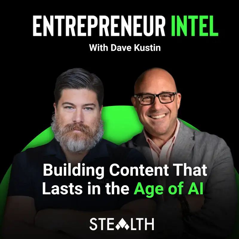 Building Content That Lasts in the Age of AI w/ Dave Kustin - Episode #53