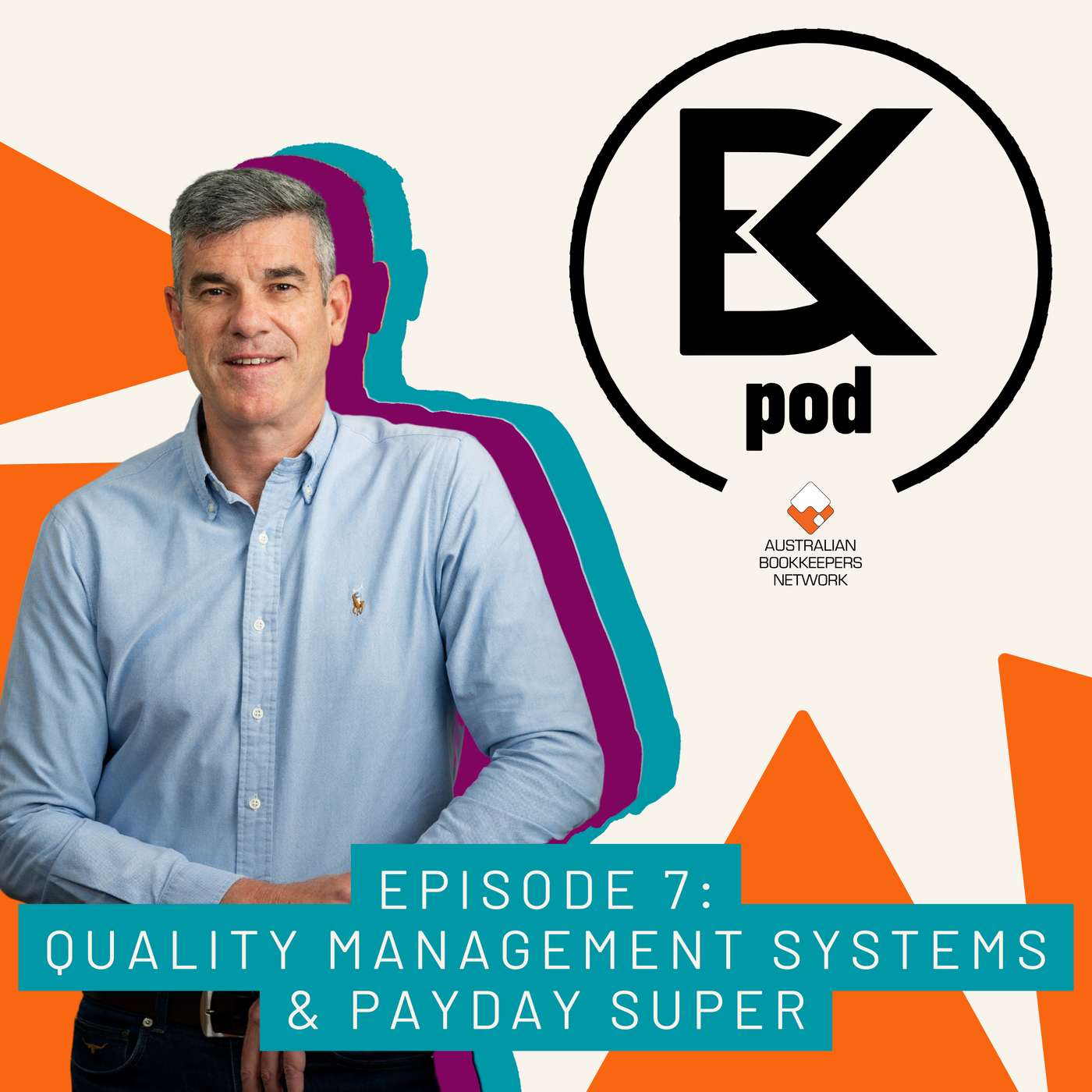 Episode 7: Quality Management Systems & Payday Super