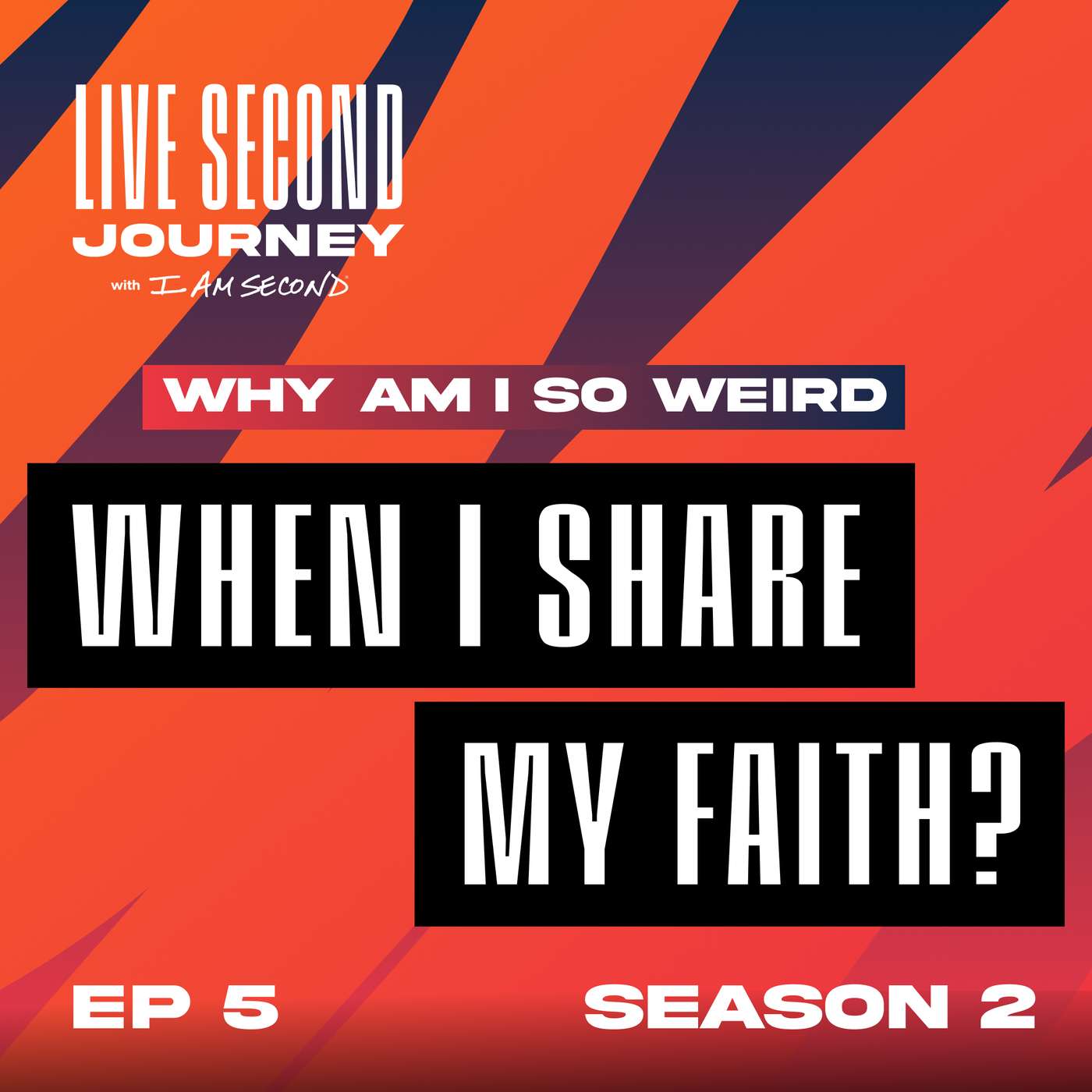 Why Am I So Weird When I Share My Faith? episode artwork