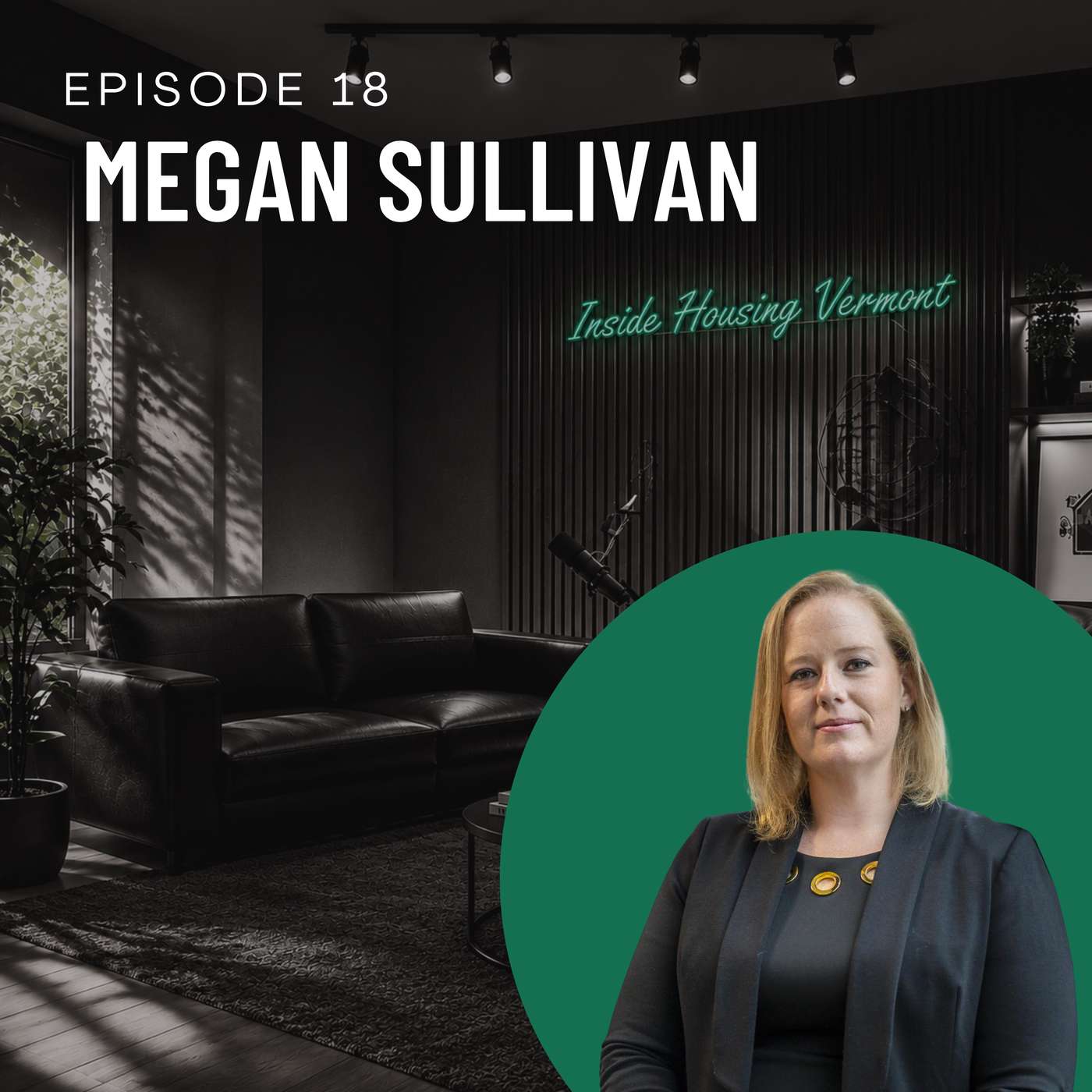 Housing, Policy & Growth with Megan Sullivan episode artwork