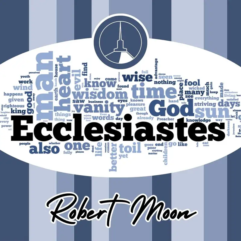 Ecclesiastes | 4 (Robert Moon)