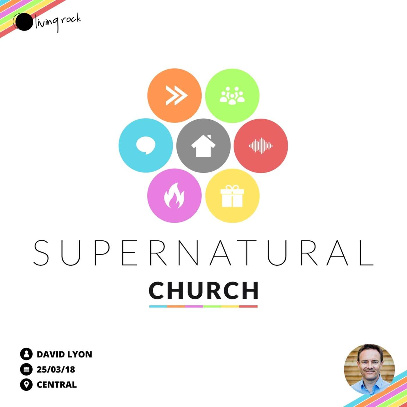 Supernatural Church: Harmony of Heaven & Earth | David Lyon  | 25/03/18 | Central episode artwork