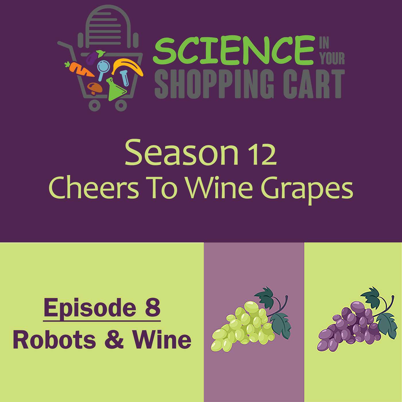 Season 12: Cheers To Wine Grapes | Episode 8: Robots & Wine