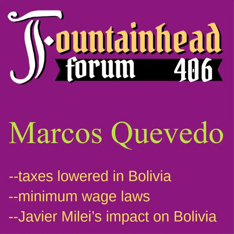 FF-406: Marcos Quevedo on Bolivia since the election of Rodrigo Paz