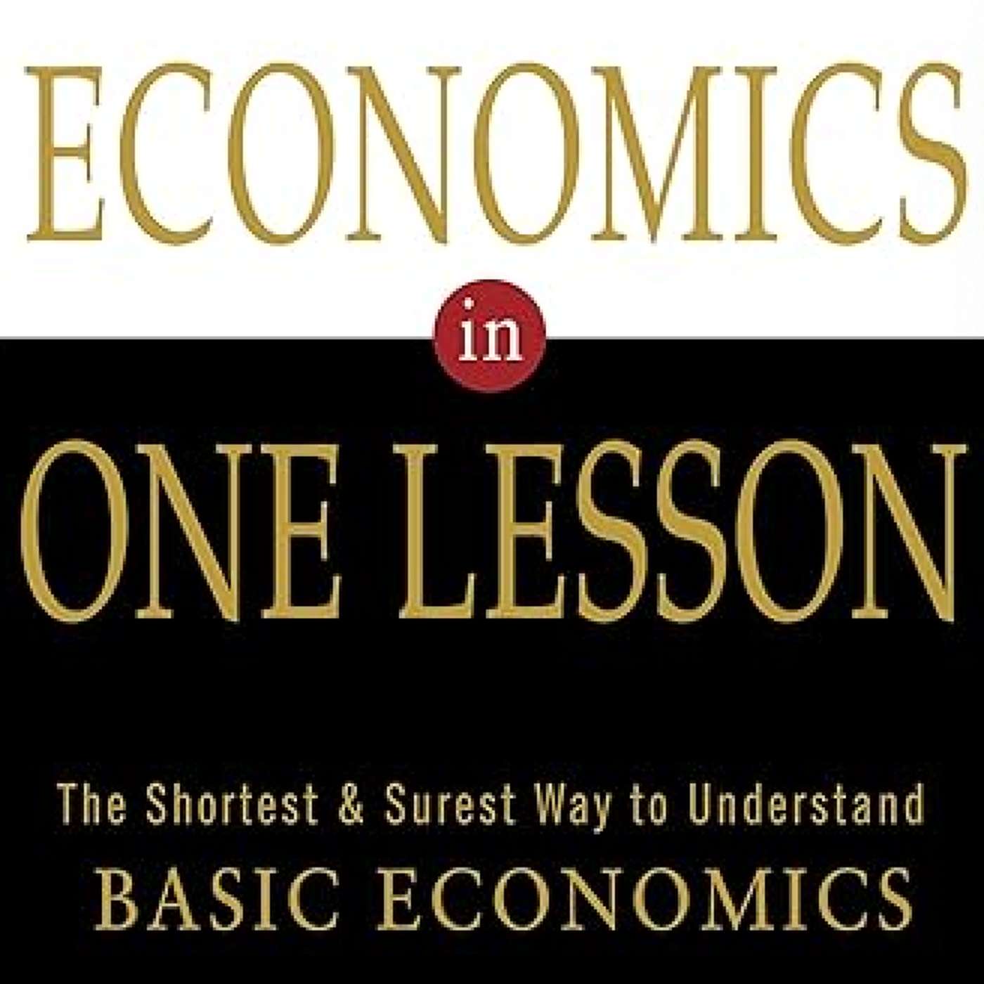#86 一课经济学 人人都能读懂的经济学 Economics in One Lesson | 小麥讀書 💡