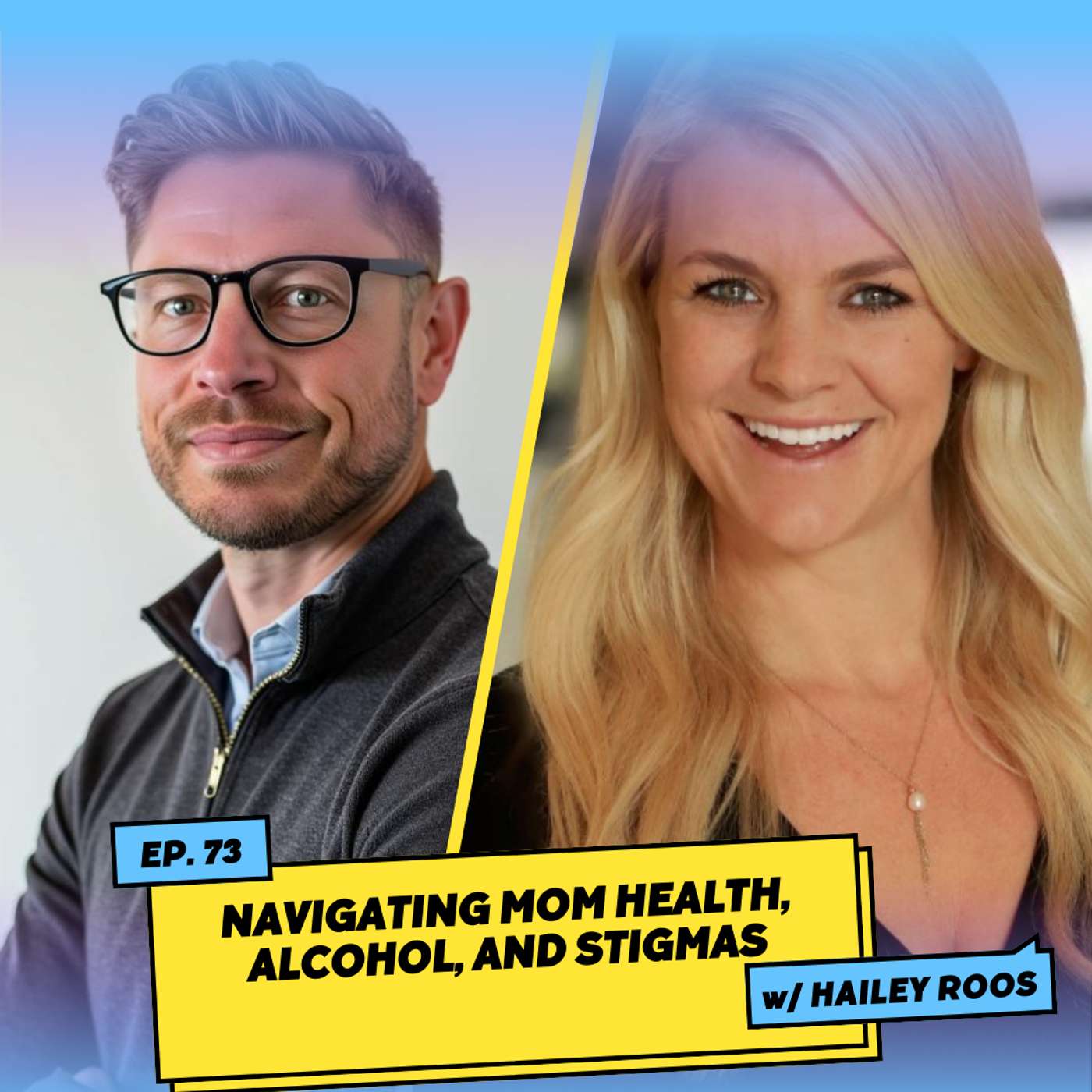 Navigating Mom Health, Alcohol, and Stigmas w/ Haley Roos