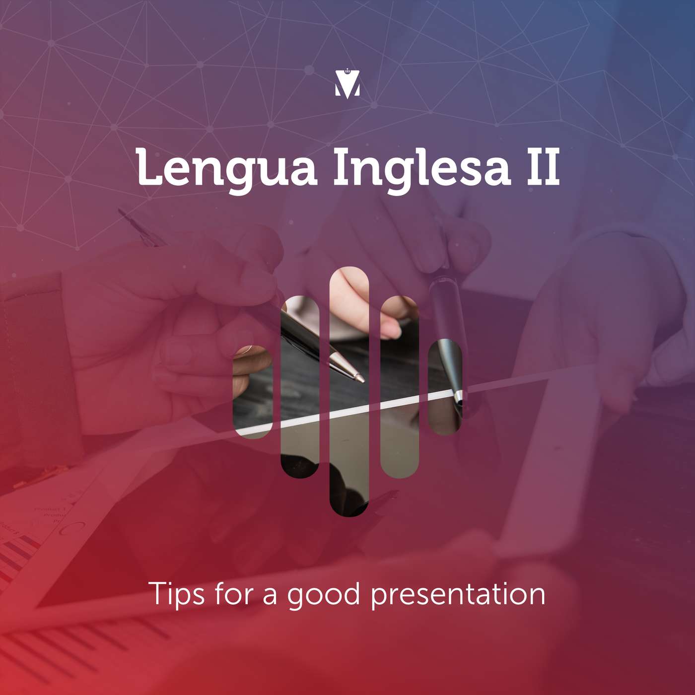 6 - LENGUA INGLESA II: Tips for a good presentation episode artwork