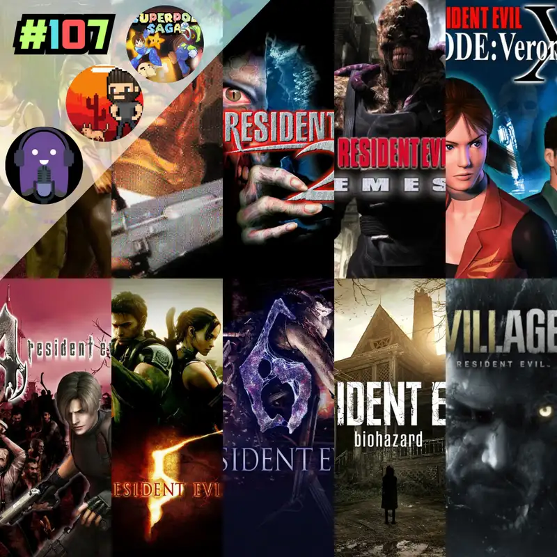 Ep. 107 - Resident Evil: Series Retrospective (ft. Nomad and Beth)