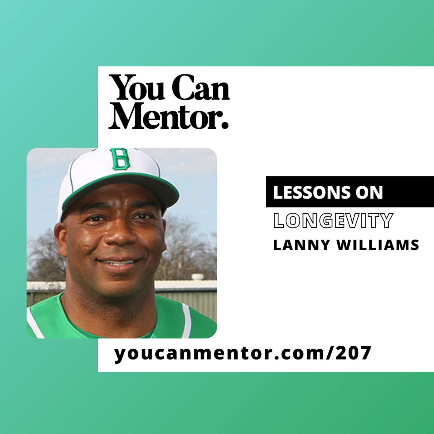 209. Lessons on Longevity with Coach and Athletic Director Lanny Williams