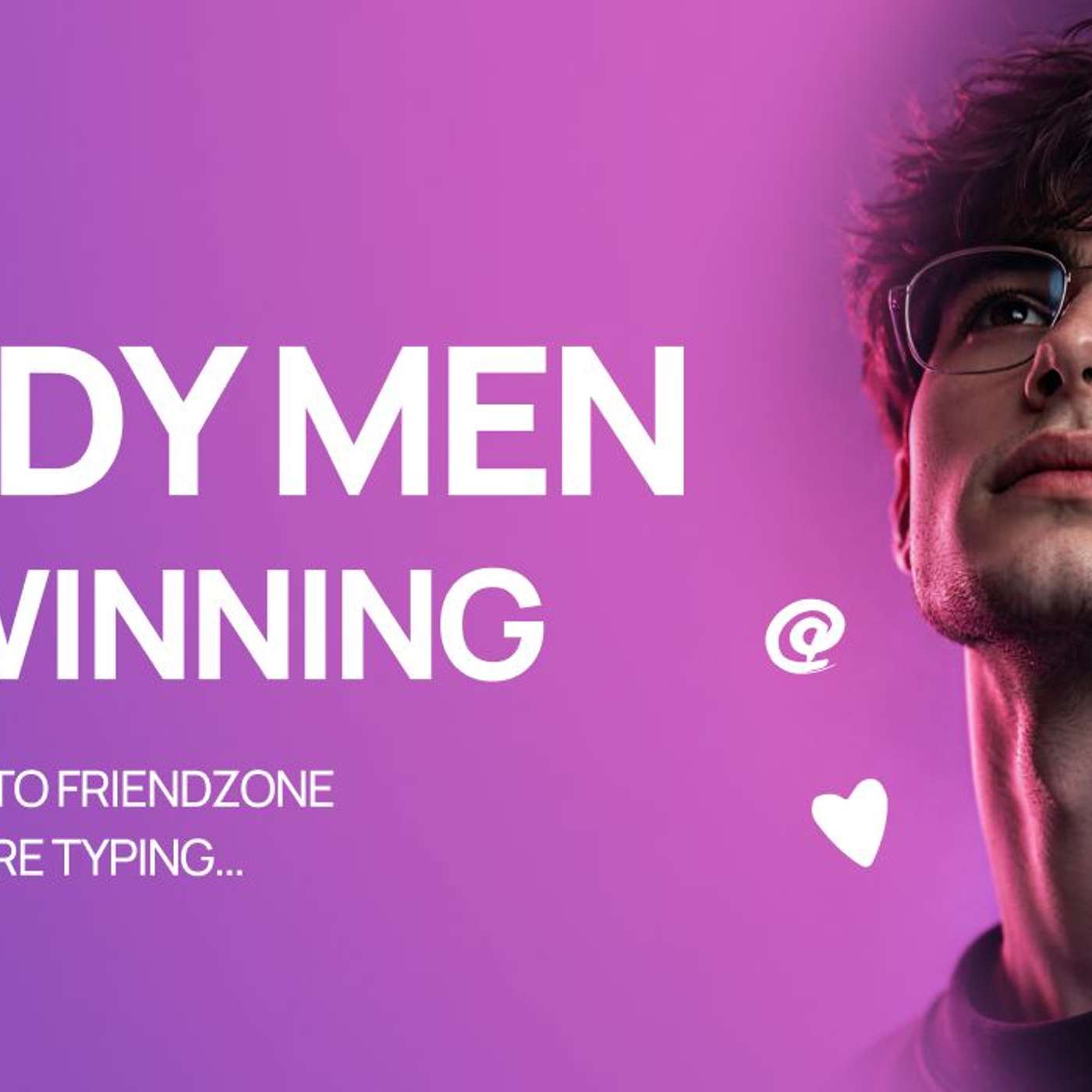 Nerdy Men Are Having Their Main Character Moment