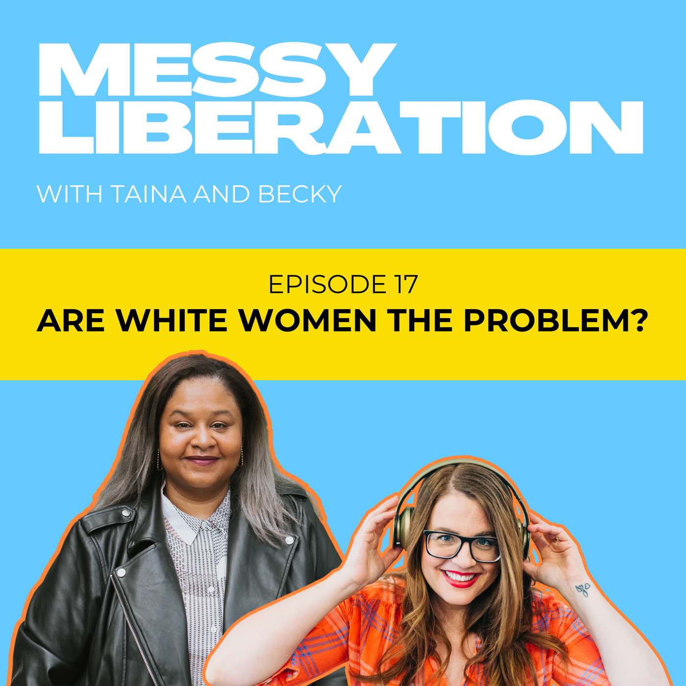Messy Liberation: Feminist Conversations about Politics and Pop Culture