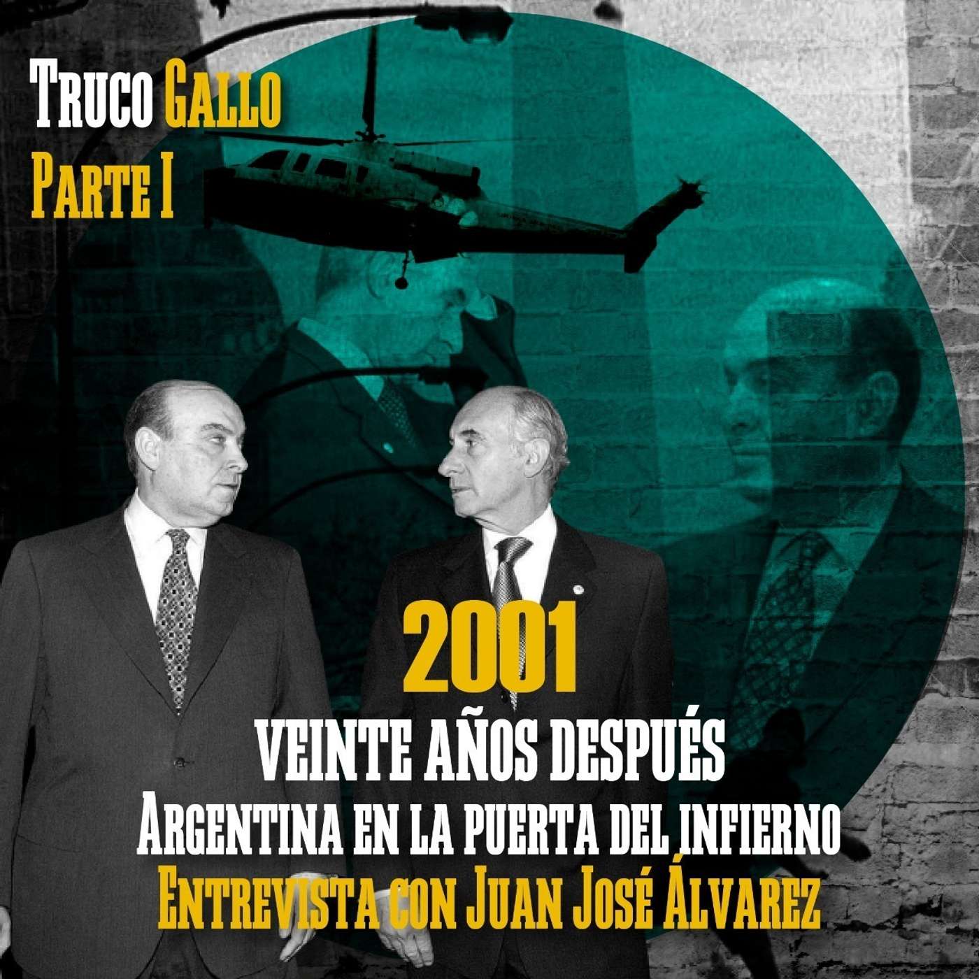 2001, veinte años después Argentina en la puerta del infierno. Parte I. episode artwork