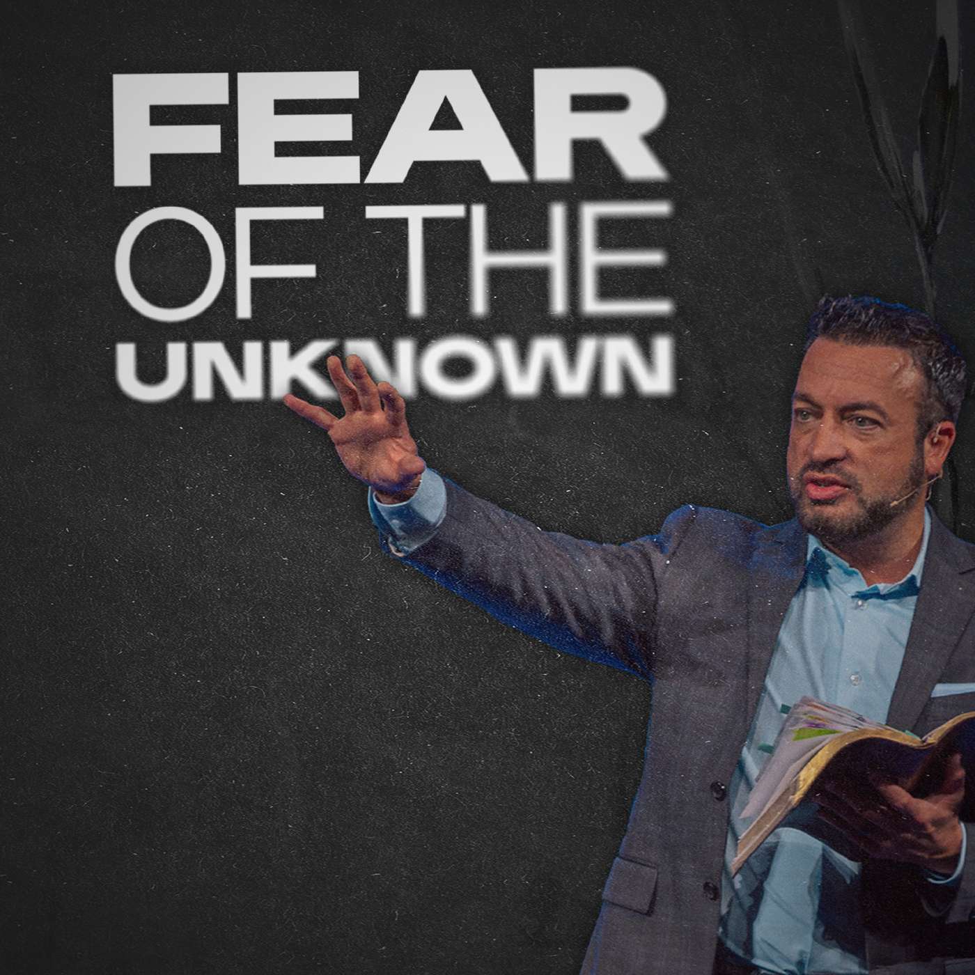 Face 2 Face with the Fear of the Unknown [Scott Lehr]