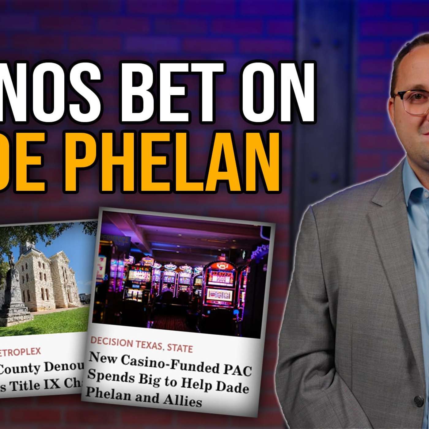 5/21/24 Casinos Spending Big to Save Dade Phelan