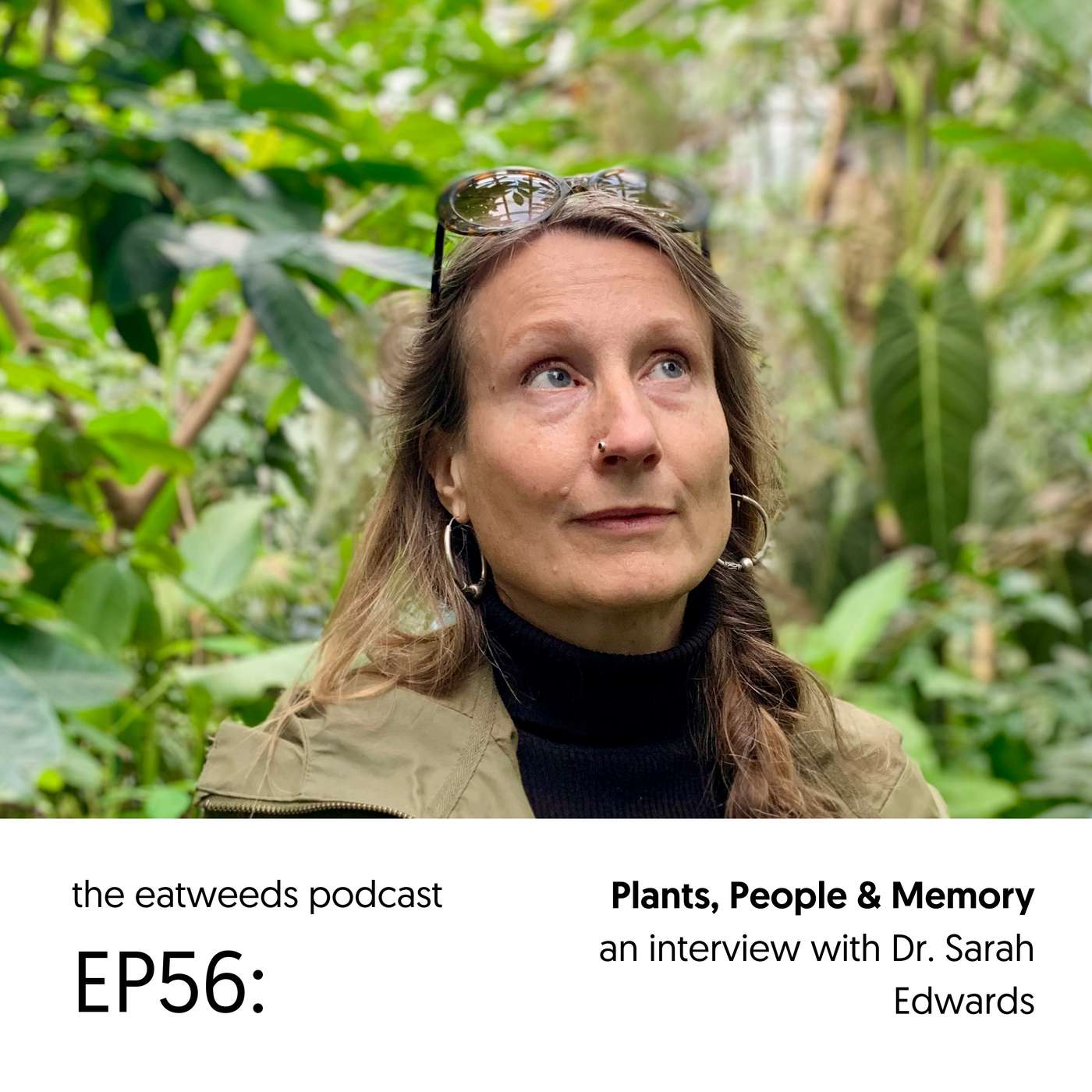 EP56: Plants, People & Memory