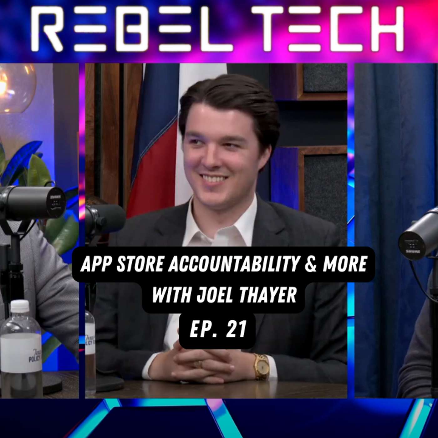 Rebel Tech Podcast | Episode 21: App Store Accountability and More with Joel Thayer