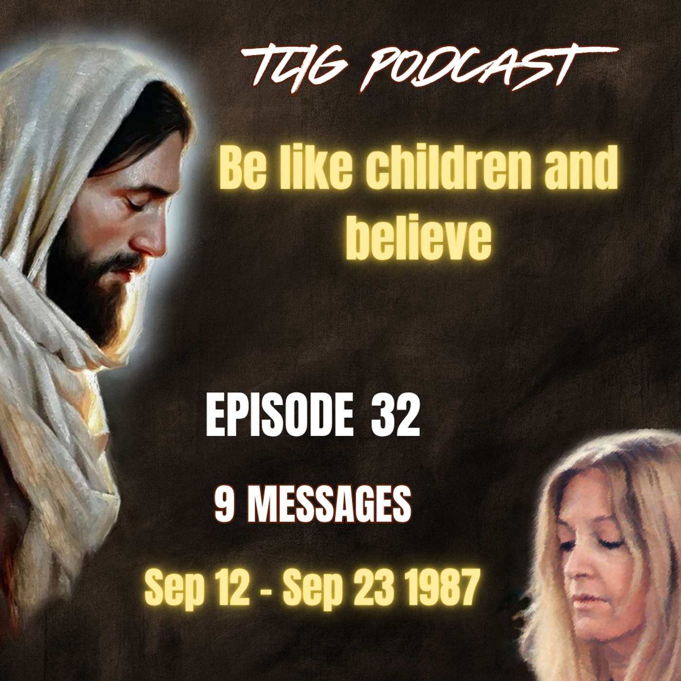 Episode 32 - Be like children and believe episode artwork