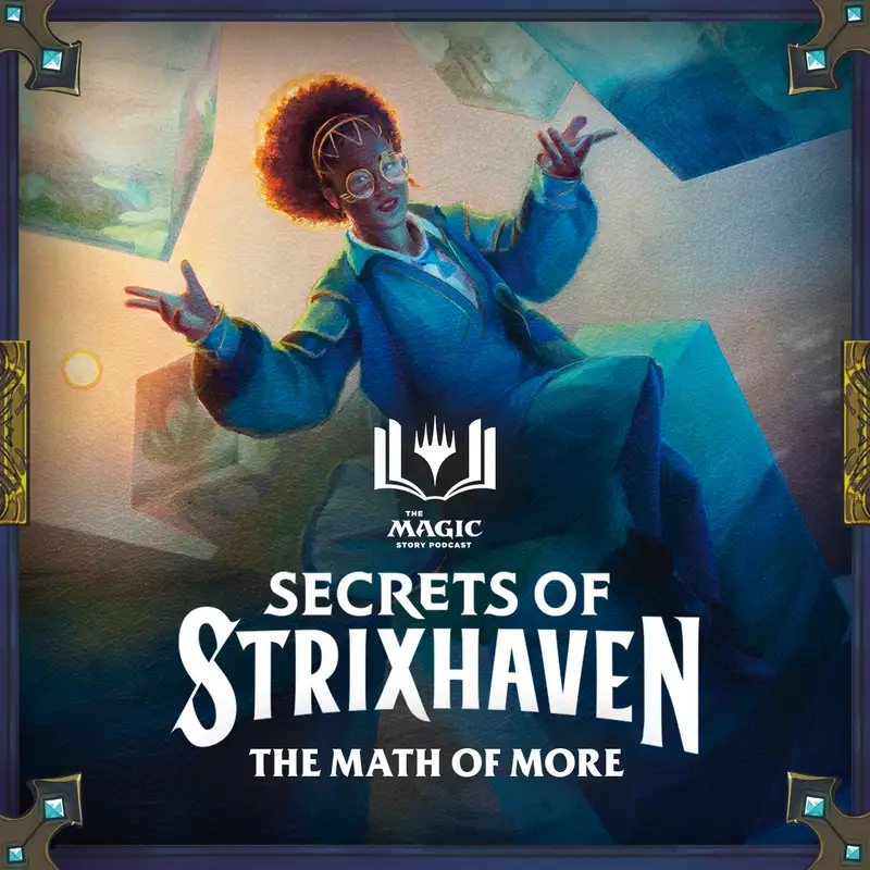 Secrets of Strixhaven | #171: The Math of More