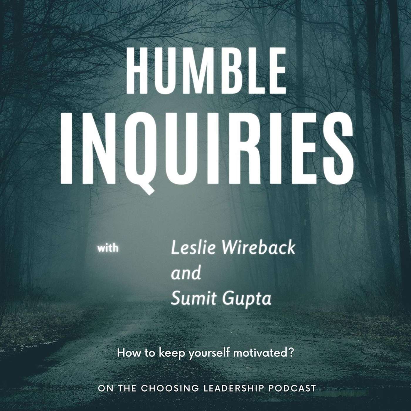 Choosing Leadership with Sumit Gupta