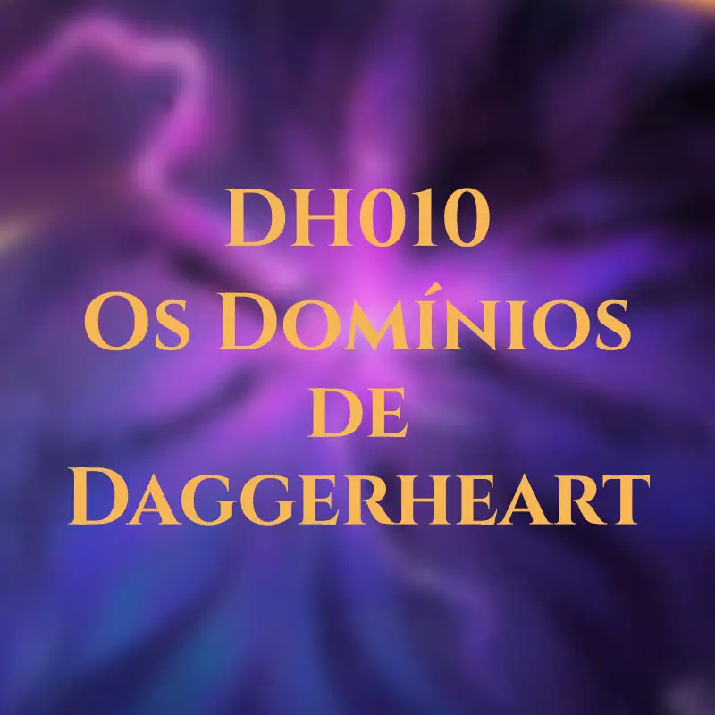DH010 - Os Domínios de Daggerheart