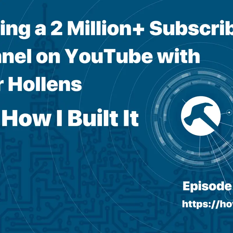 Buidling a 2 Million+ Subscriber Channel on YouTube with Peter Hollens
