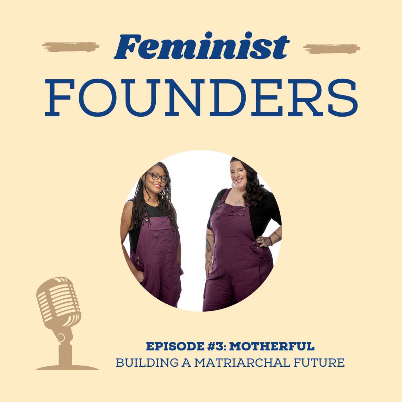 Building a Matriarchal Future with Motherful