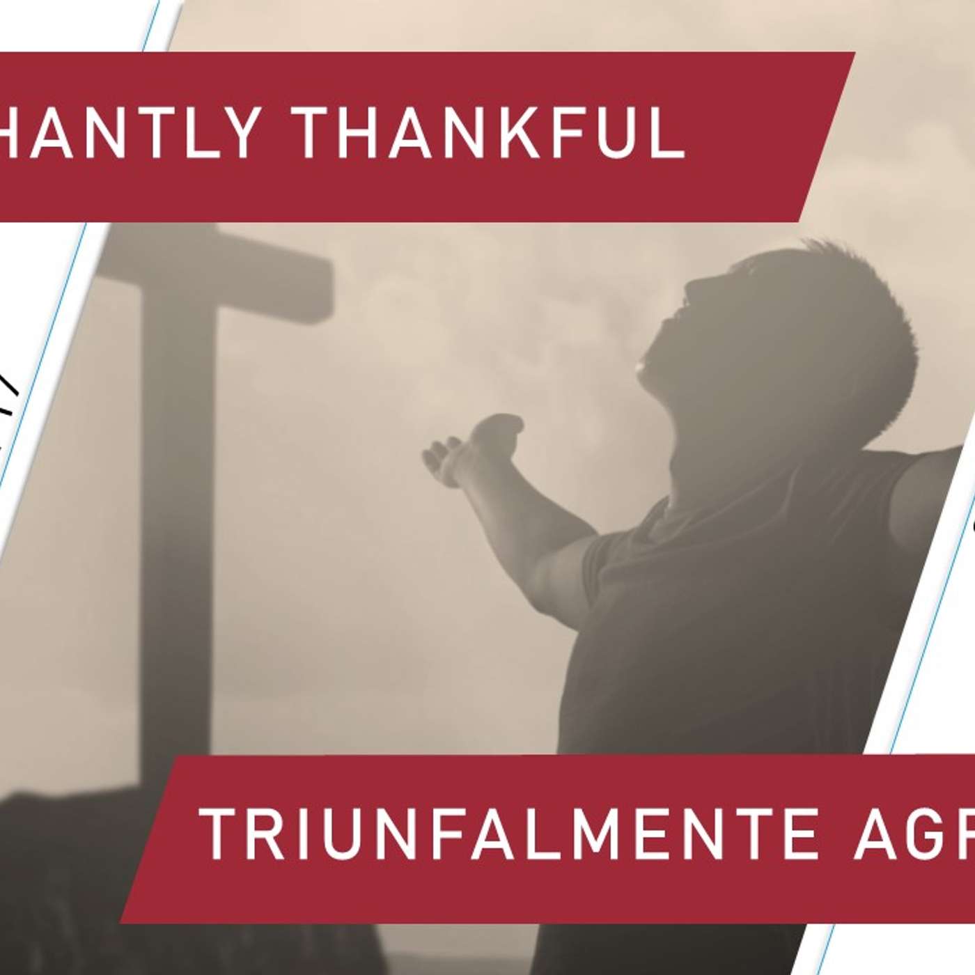 Triumphantly Thankful - Bilingual | 11/24/2024 Morning Service