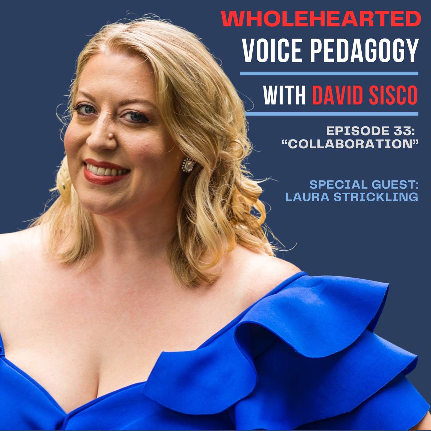 Ep. 33 - "Collaboration" with Laura Strickling episode artwork