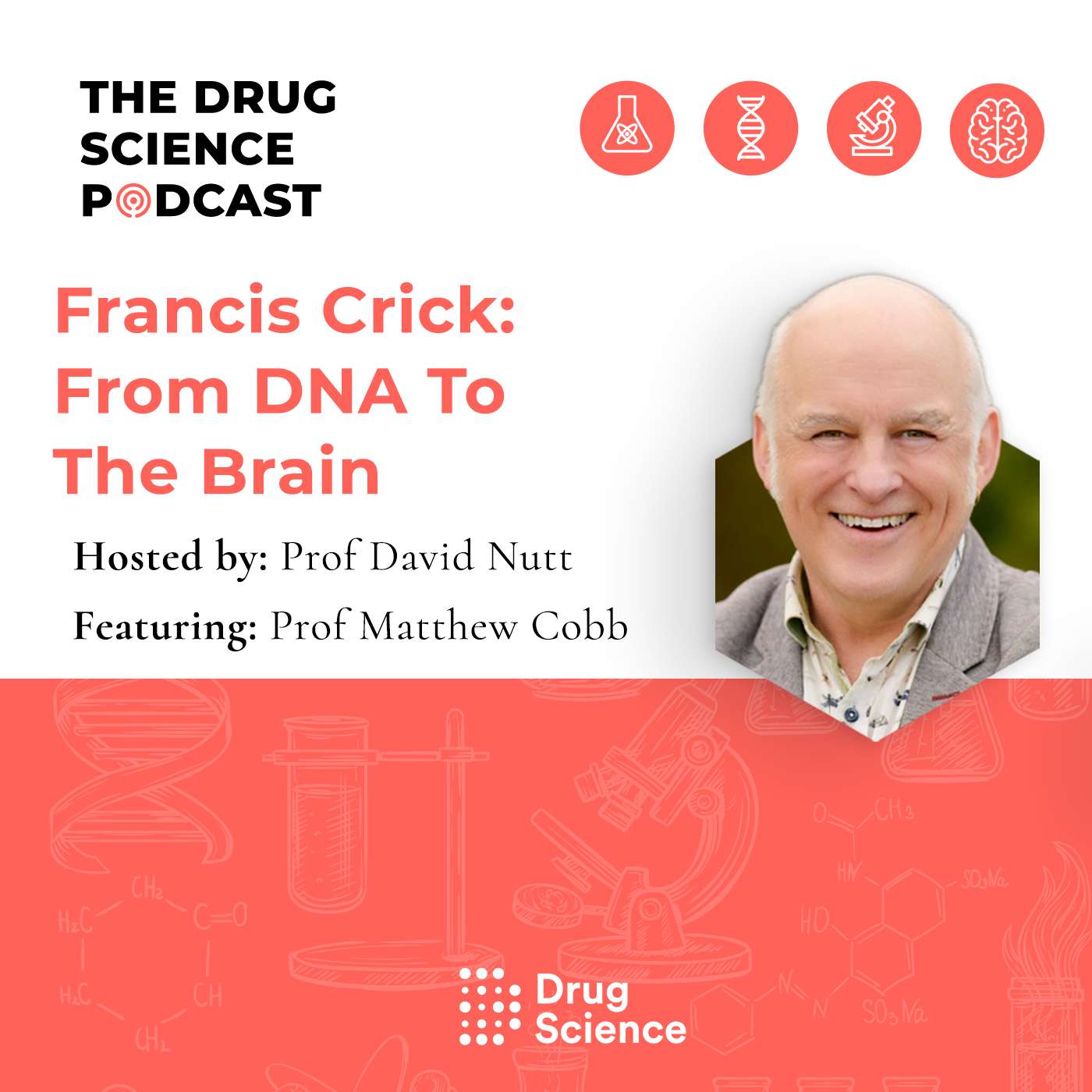 151. Francis Crick: From DNA to the Brain with Prof Matthew Cobb