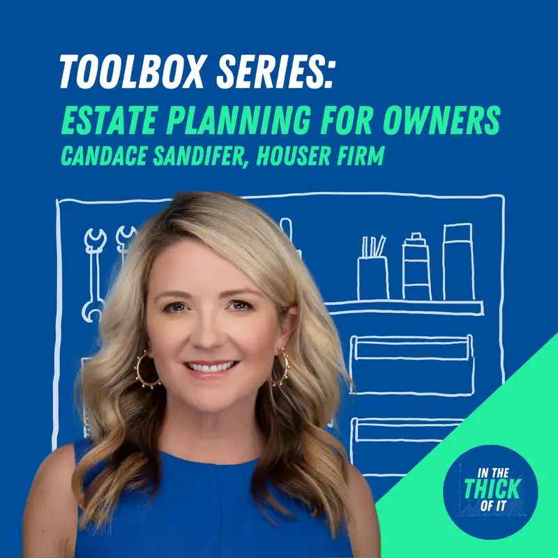 Toolbox Series: Candace Sandifer on Estate Planning for Business Owners