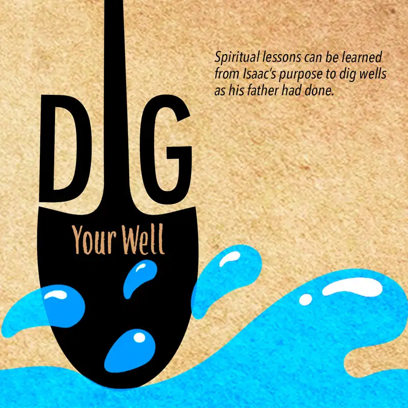 Dig Your Well
