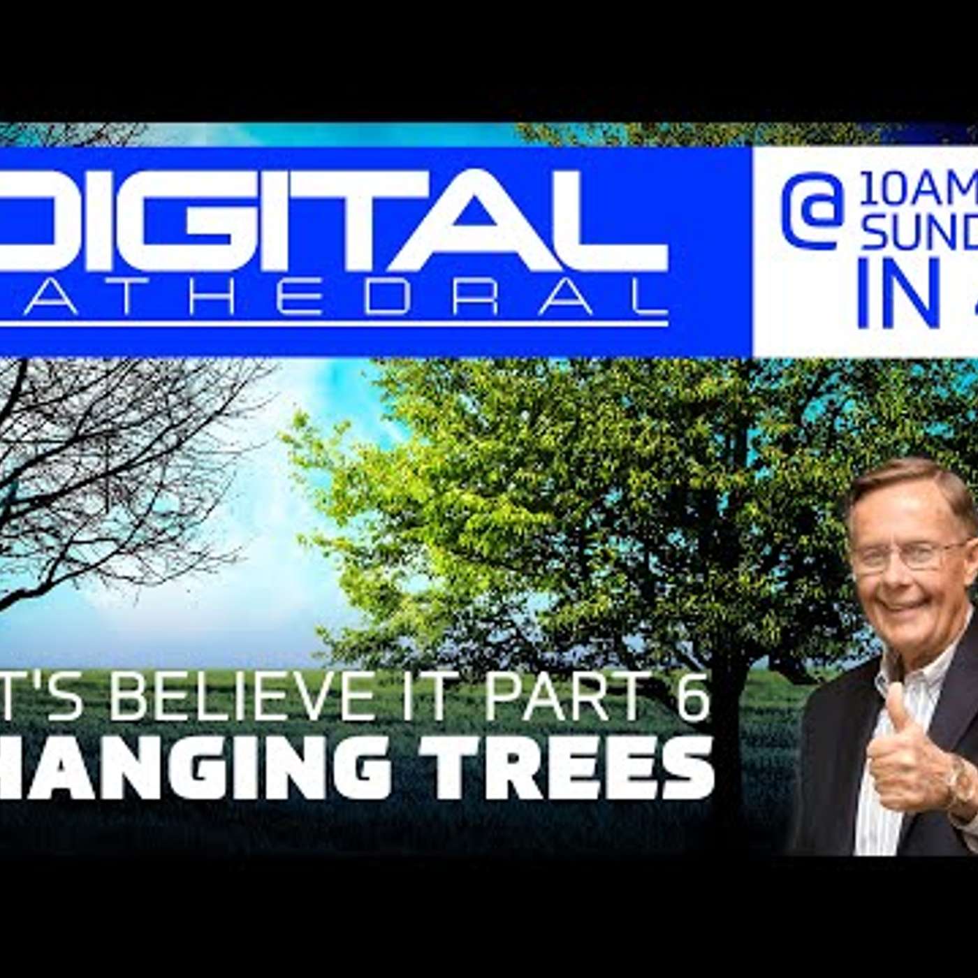 Let’s Believe It Part 6 – Changing Trees episode artwork