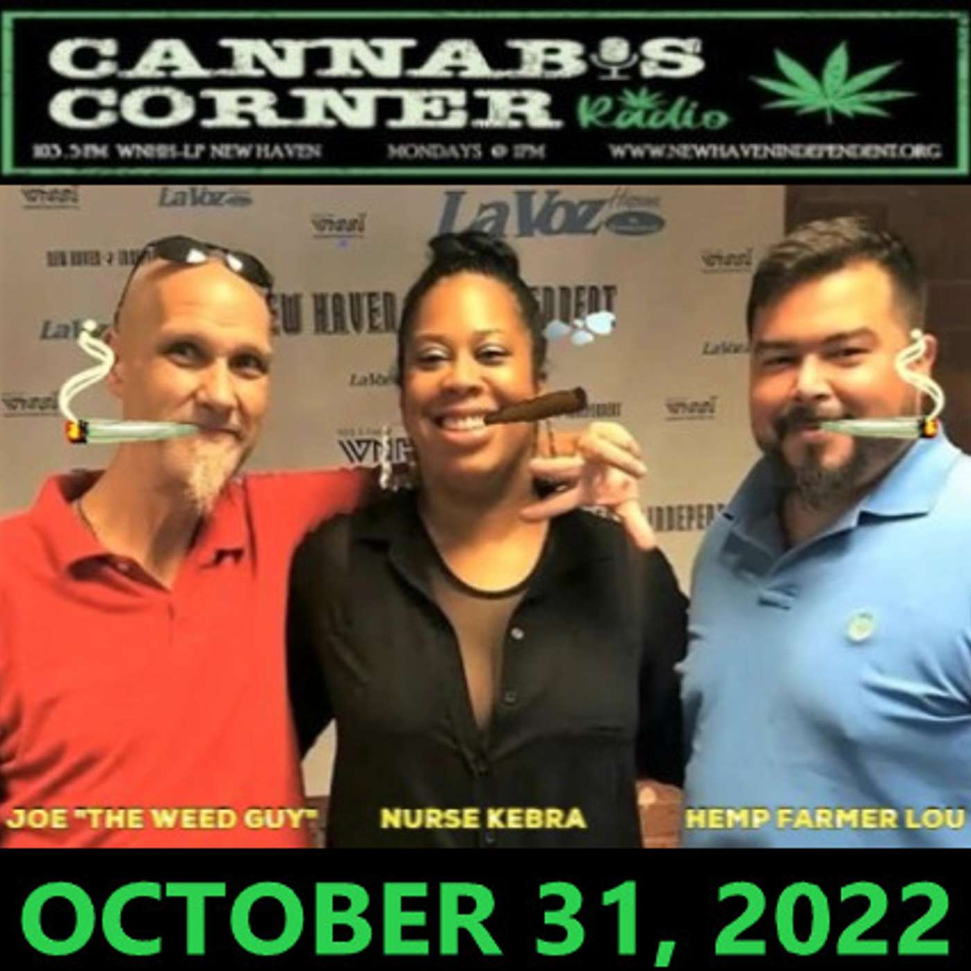 Cannabis Corner with Joe "The Weed Guy", Hemp Farmer Lou & Kebra LaShawn Smith: Oct 31, 2022
