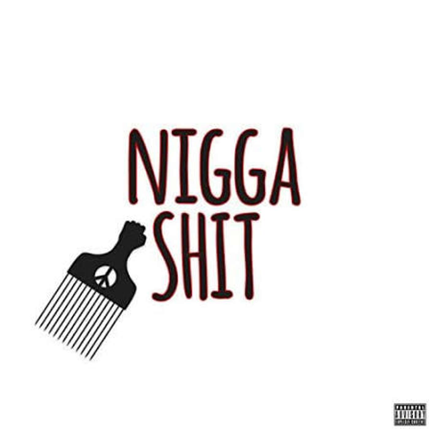 Niggashit episode artwork