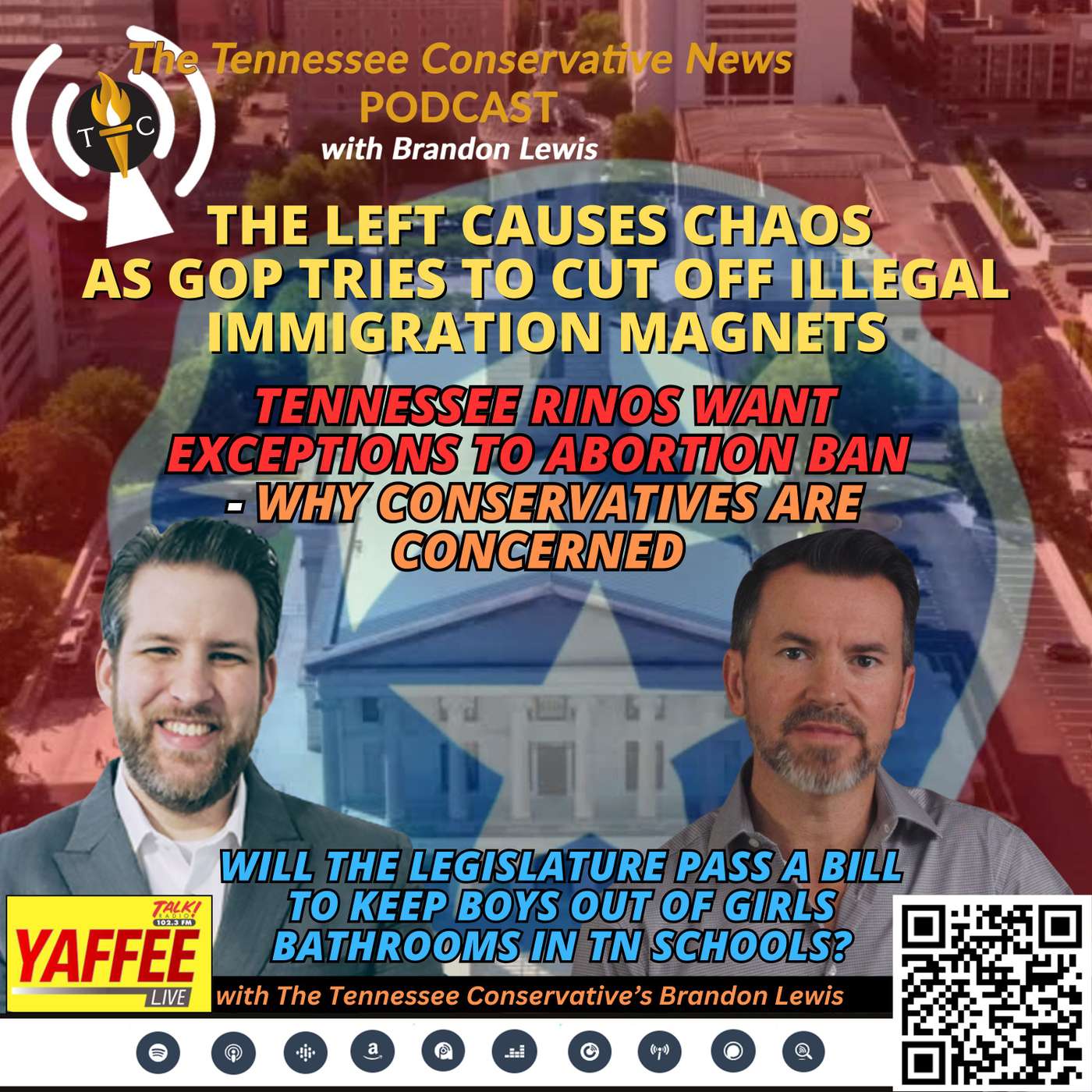 TN RINOs Want Exceptions To Abortion Ban - Why Conservatives Are Concerned, The Left Causes Chaos As GOP Tries To Cut Off Illegal Immigration Magnets