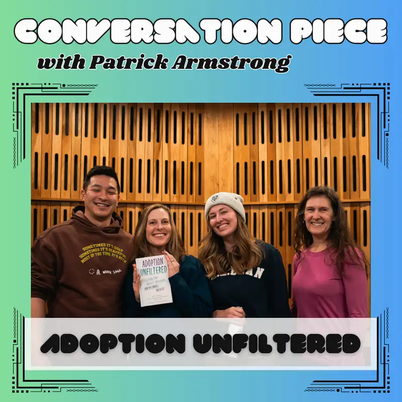 Adoption Unfiltered (Sara Easterly, Kelsey Vander Vliet Ranyard, and Lori Holden)