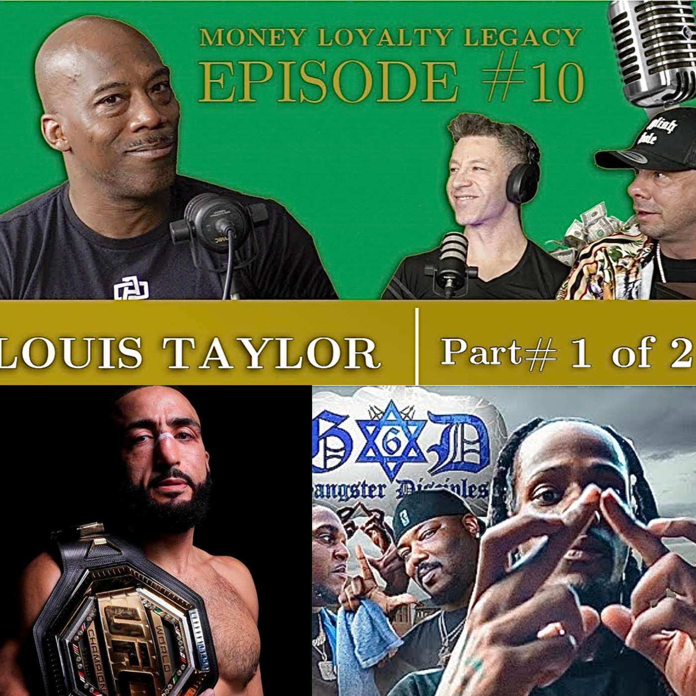 LOUIS "PUT THE GUNS DOWN" PT 1 TAYLOR TALKS EARLY GANG LIFE, BECOMING MMA WORLD CHAMPION, COACHING BELAL MUHAMMAD FOR UFC, STREET FIGHTS, WINNING 1 MILLION DOLLARS IN PFL episode artwork