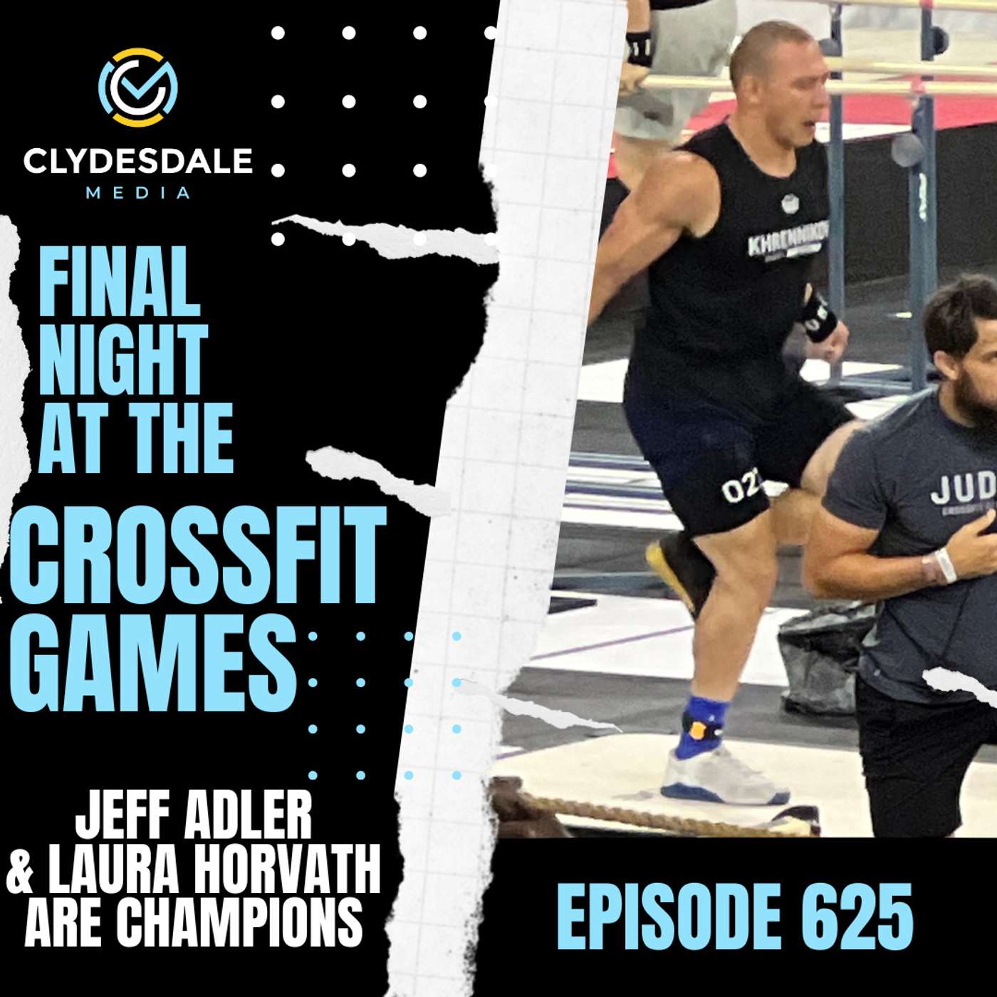 Final Night at the CrossFit Games with Clydesdale Media episode artwork