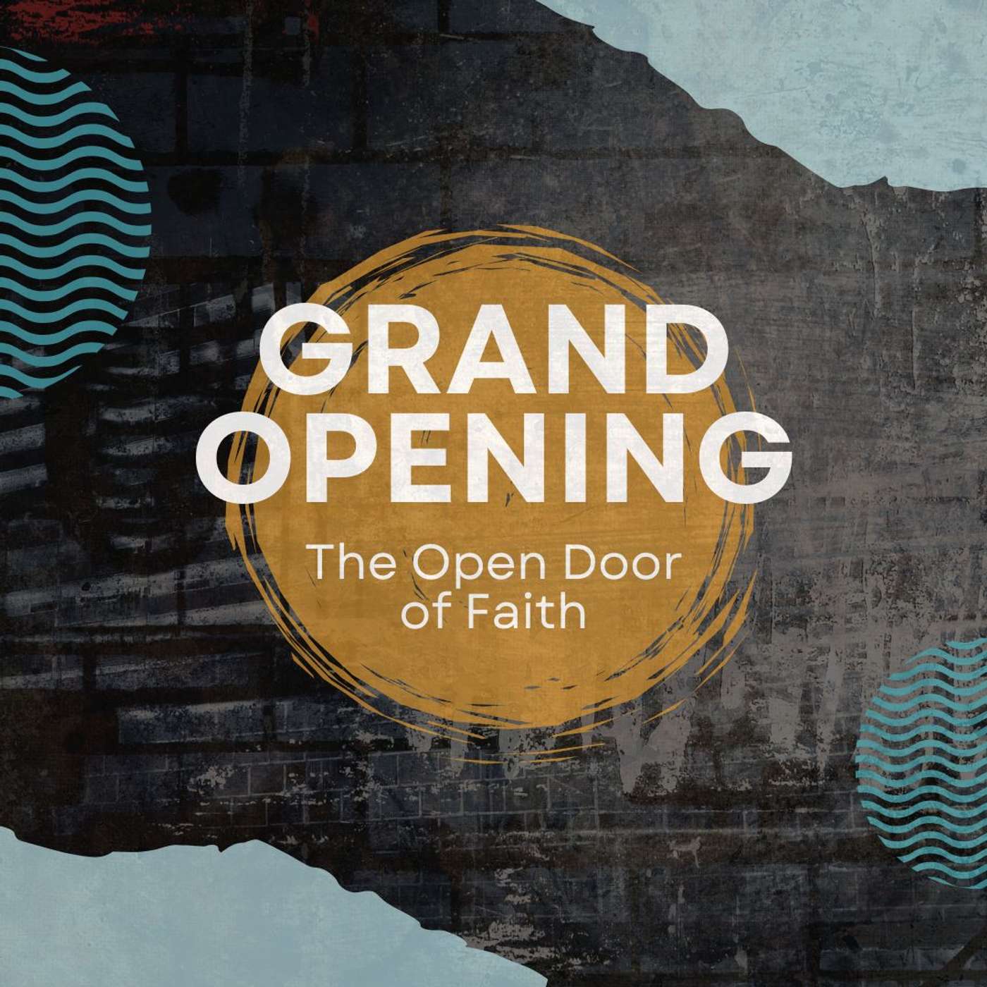 25.05.04 - Grand Opening | The Open Door of Faith episode artwork