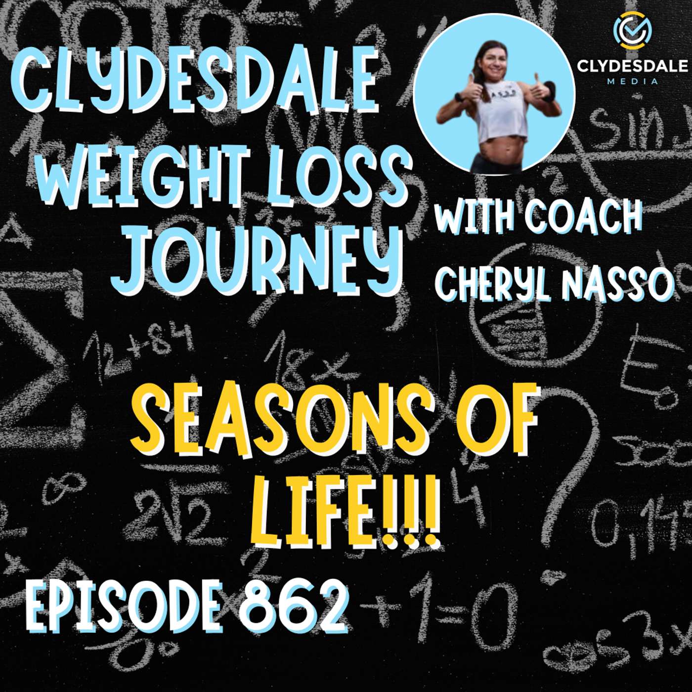 Clydesdale Media Weight Loss Journey - Seasons of Life!!! episode artwork