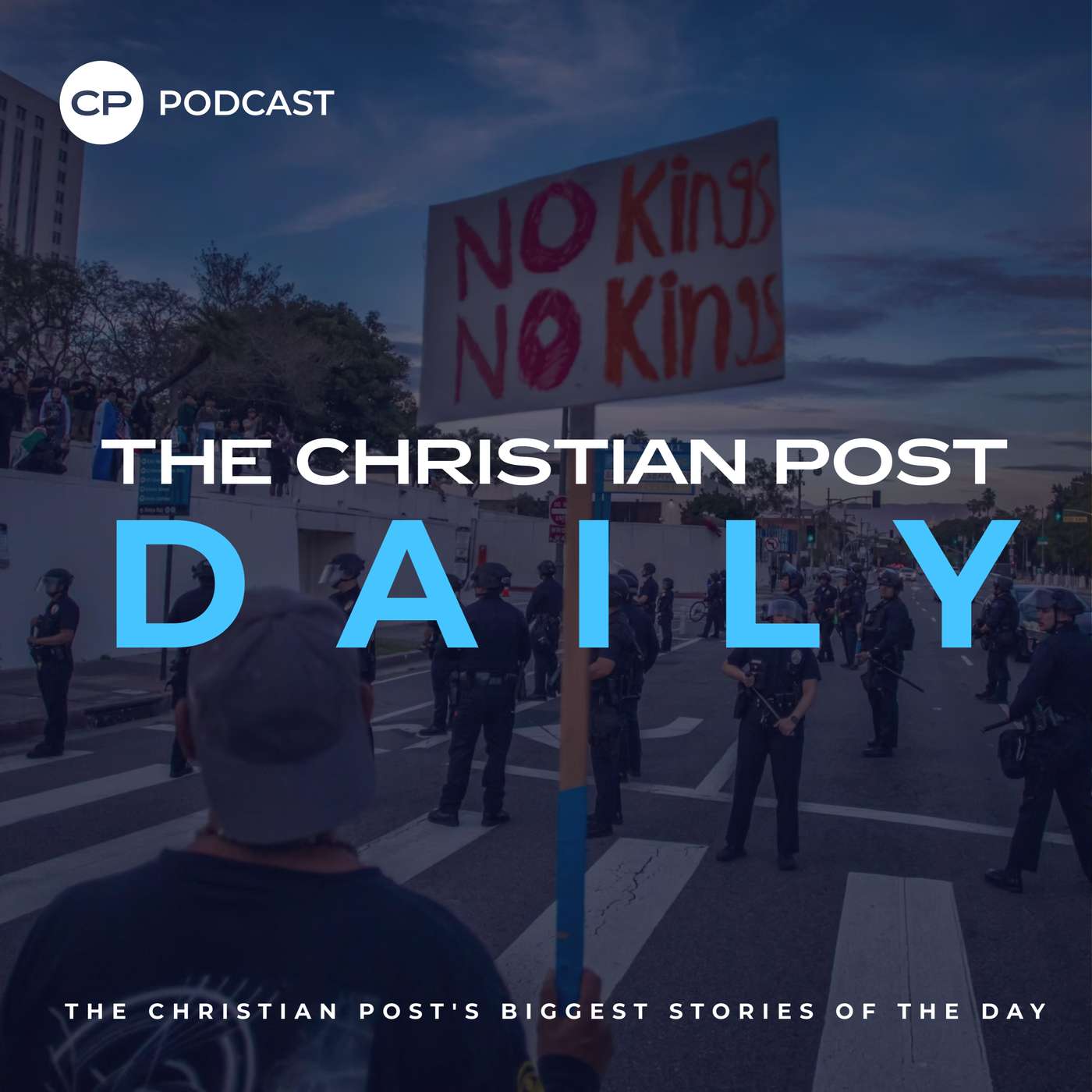 No Kings Protests Turn Violent, Chicago Bulls Waive Christian Guard, Supreme Court Strikes Down LGBT Conversion Ruling — The Christian Post Daily cover