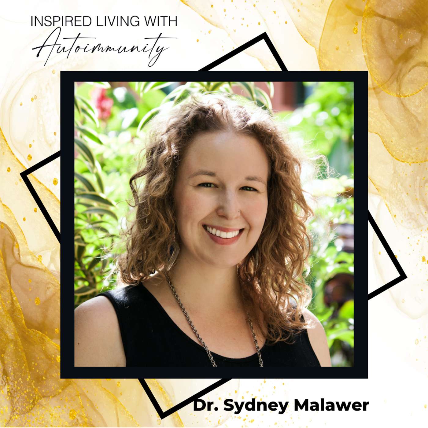 Dr. Sydney Malawer: Acupuncture and Chinese Medicine for Autoimmunity episode artwork