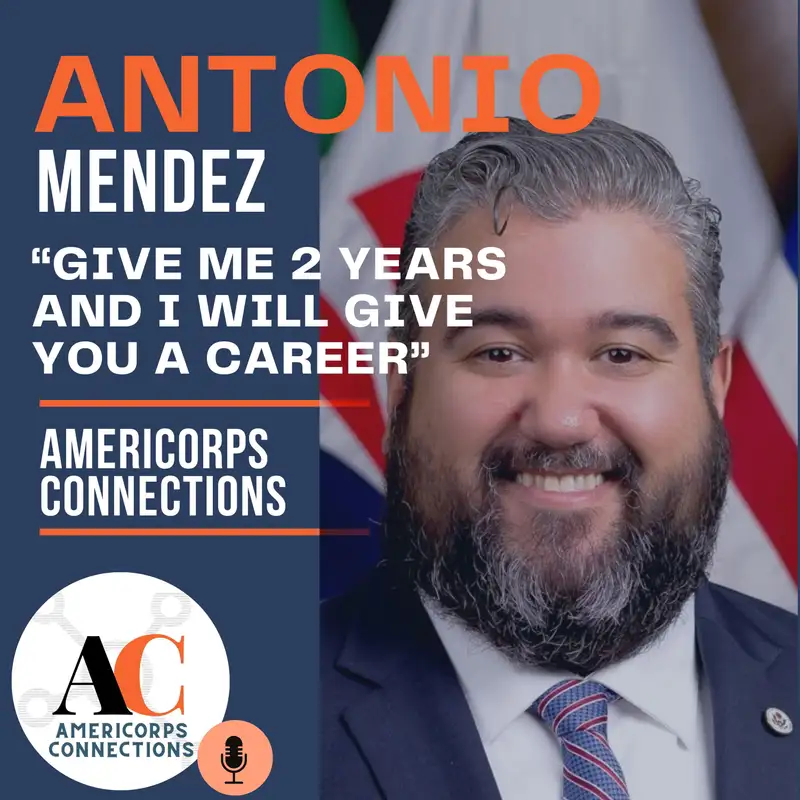 Antonio Mendez | Give me 2 Years and I Will Give You a CAREER! | Dual Service AmeriCorps Peace Corps