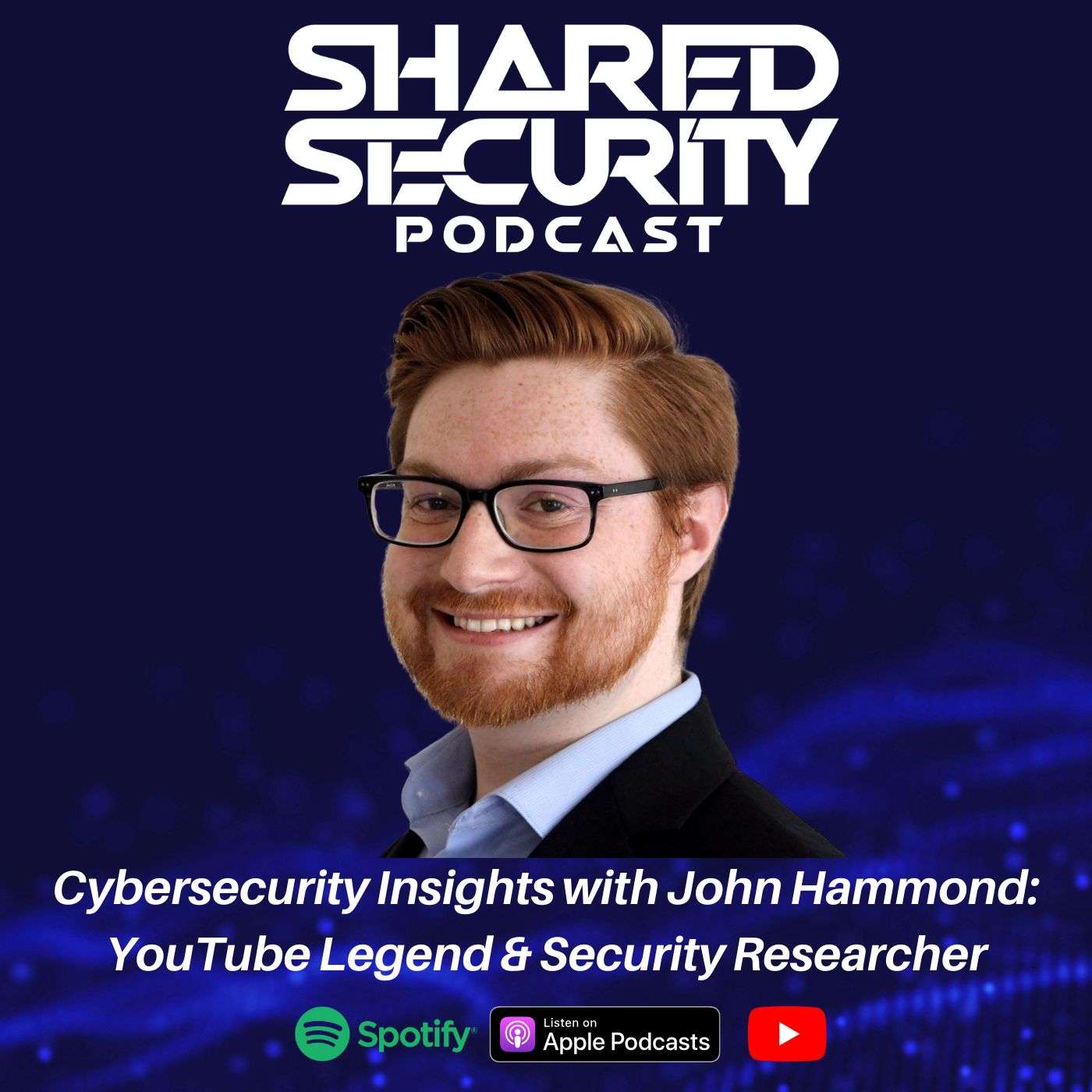 Cybersecurity Insights with John Hammond: YouTube Legend and Security Researcher episode artwork