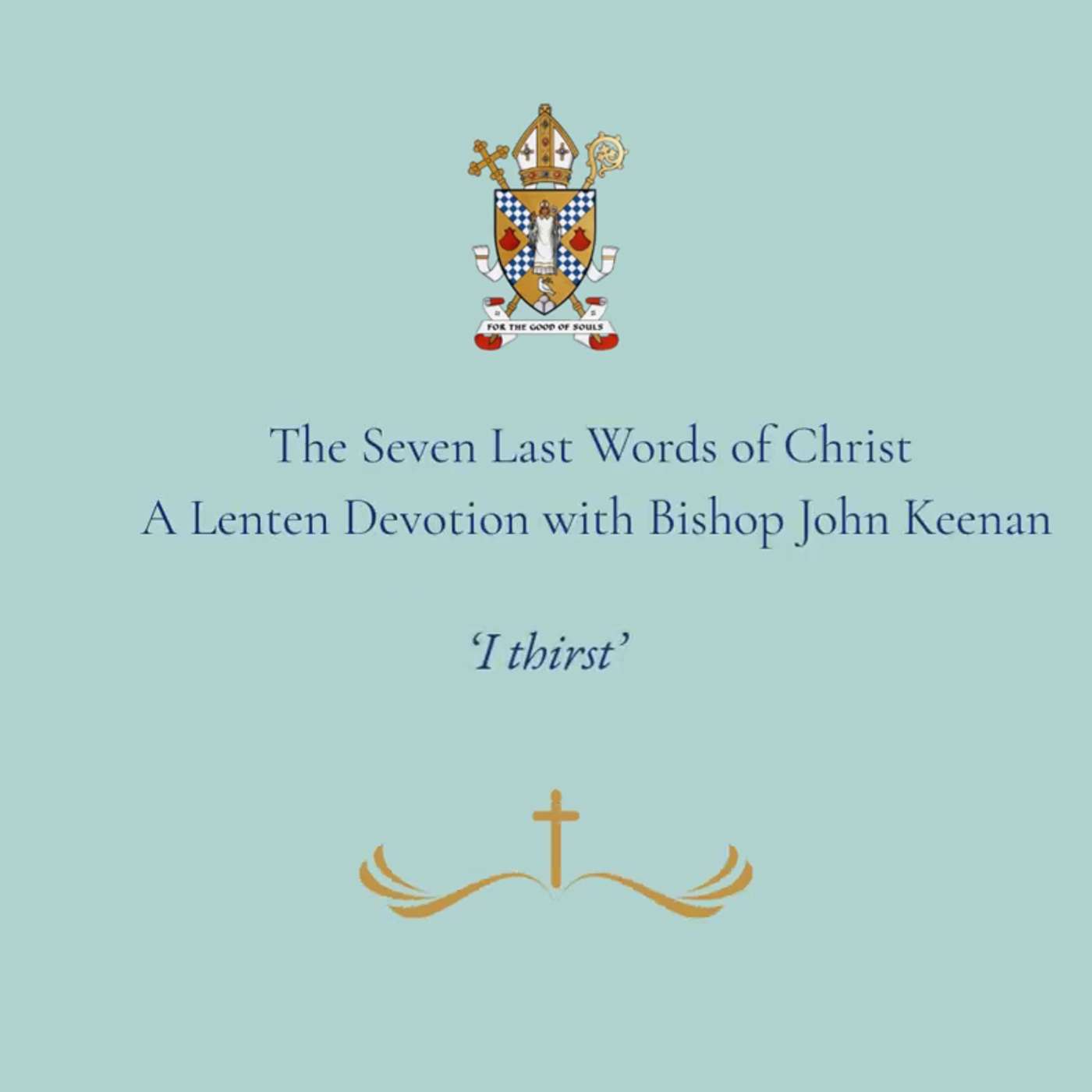 Seven Last Words of Christ - Part 5. episode artwork