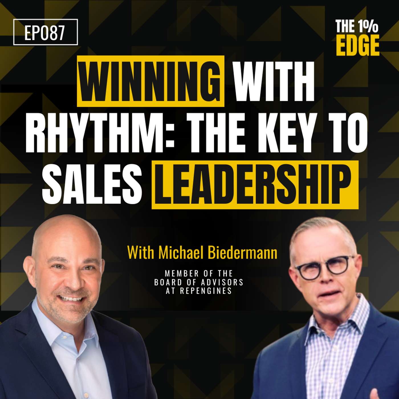 E87 - Winning with Rhythm: The Key to Sales Leadership | Michael Biedermann episode artwork