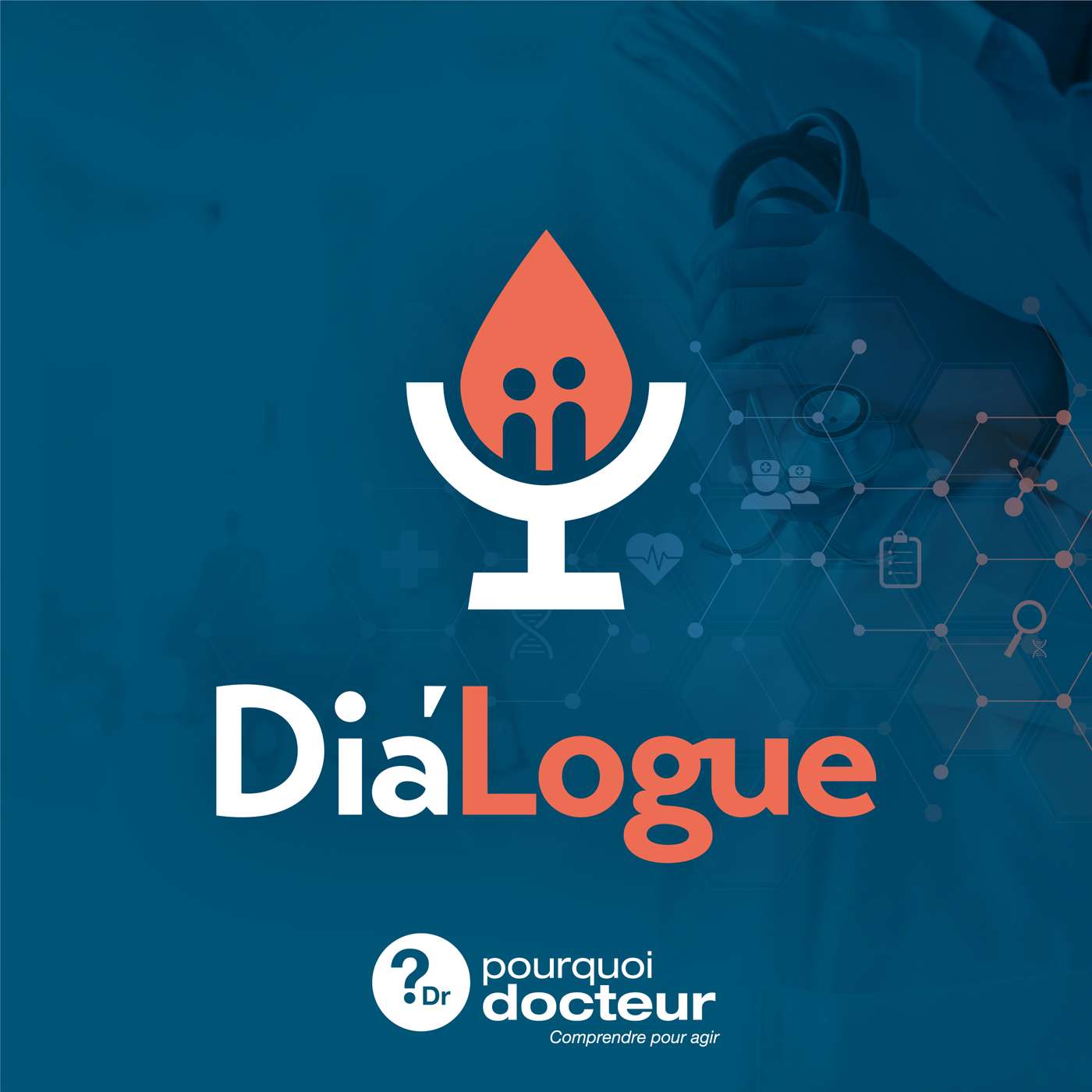 Dia\'Logue - Pourquoi Docteur