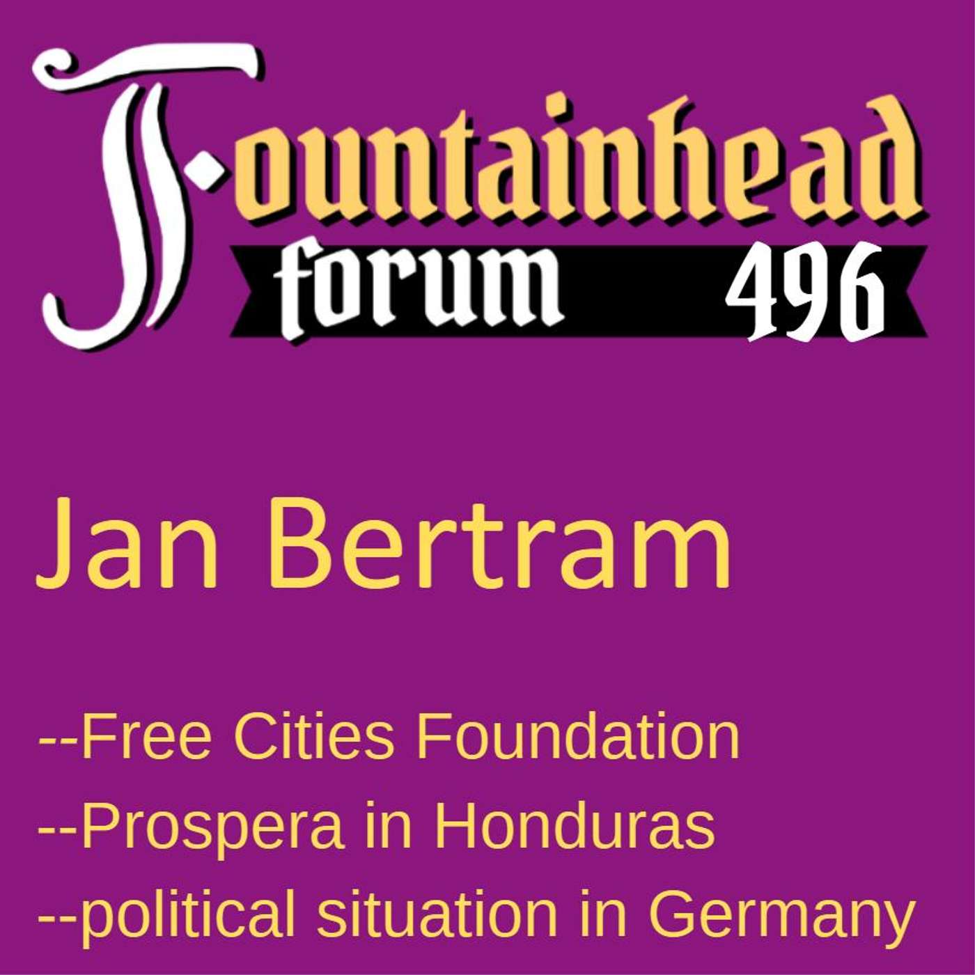 FF-496: Jan Bertram on the Free Cities Foundation, “free cities,” and the situation in Germany