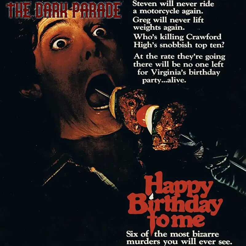 The Dark Parade #28: Happy Birthday to Me