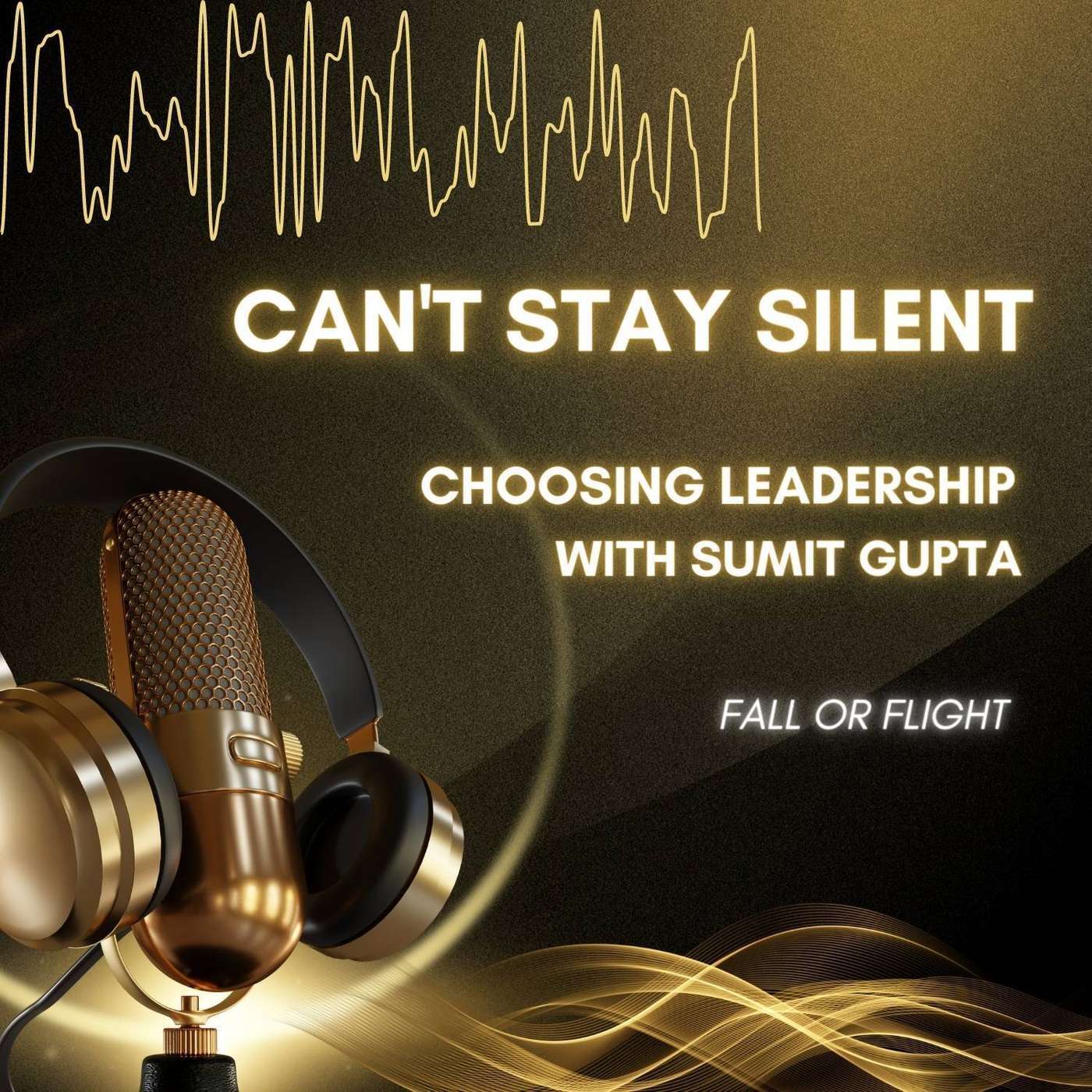 Choosing Leadership with Sumit Gupta